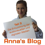 Zum Artikel: Anna Oeynhausen Blog - Die Entwicklung der audiovisuellen und digitalen Medien