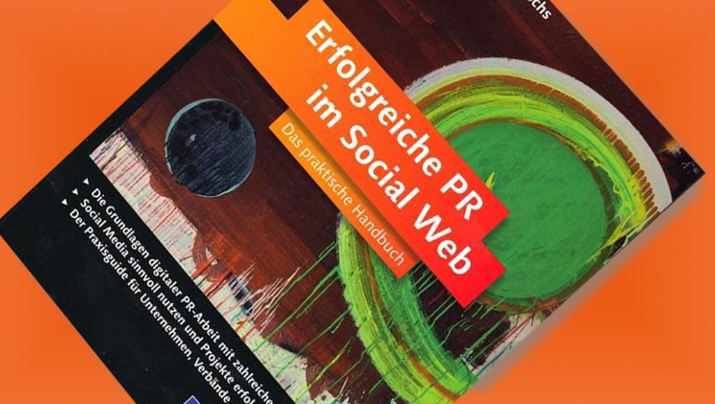 praxishandbuch-erfolgreiche-pr-im-social-web-rezension_scheidtweiler_pr_bremen