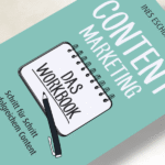Das Workbook Content Marketing von Ines Eschbacher ist sehr konkret und führt den Leser in kleinen Schritten zur Umsetzung.